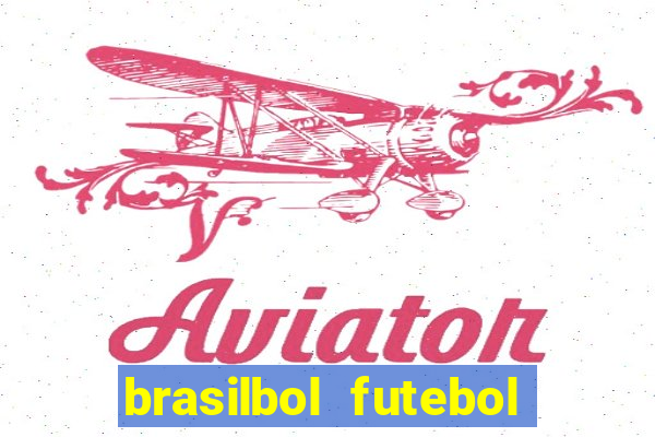 brasilbol futebol placar ao vivo