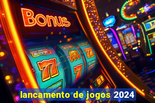 lancamento de jogos 2024