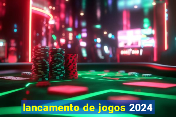 lancamento de jogos 2024