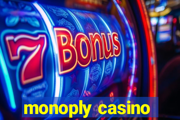 monoply casino