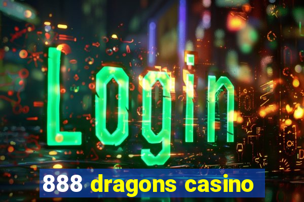 888 dragons casino