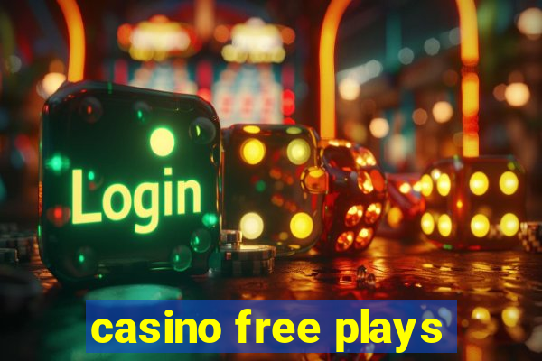 casino free plays