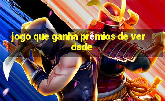 jogo que ganha prêmios de verdade