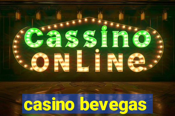 casino bevegas