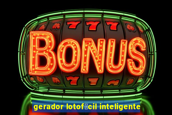 gerador lotof谩cil inteligente