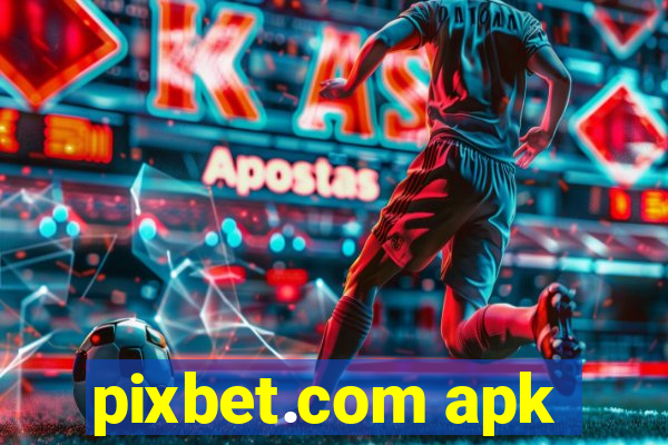 pixbet.com apk