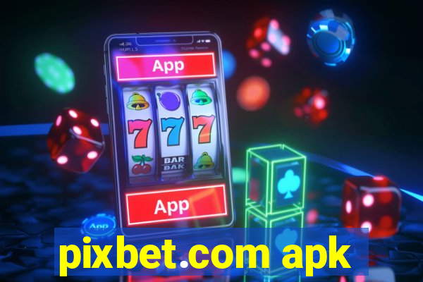 pixbet.com apk