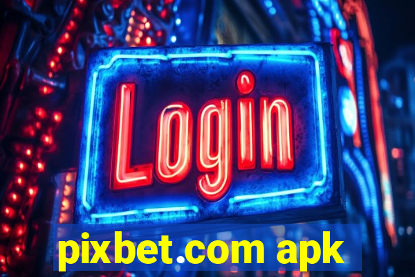 pixbet.com apk