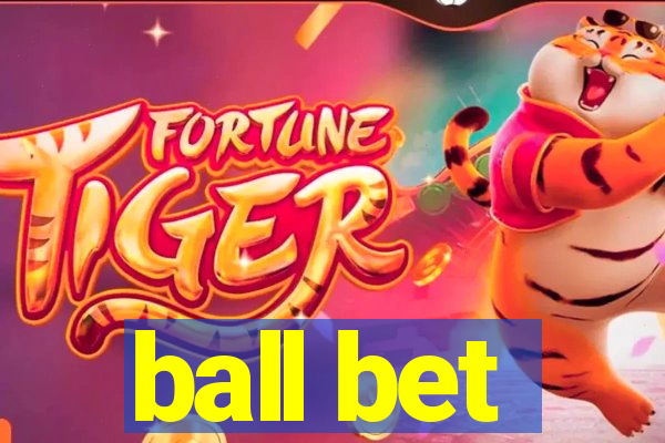 ball bet