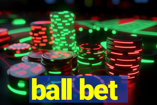 ball bet