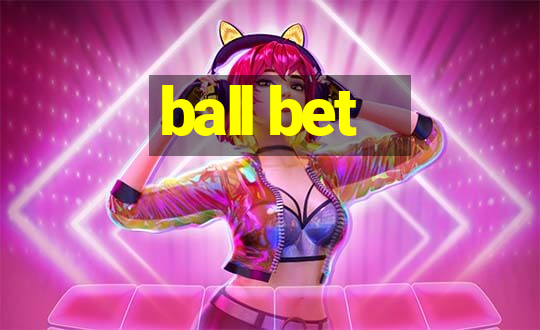 ball bet