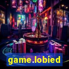 game.lobied