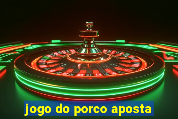 jogo do porco aposta