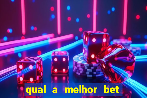 qual a melhor bet do brasil