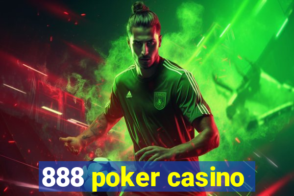 888 poker casino