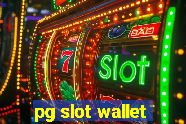 pg slot wallet