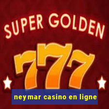 neymar casino en ligne