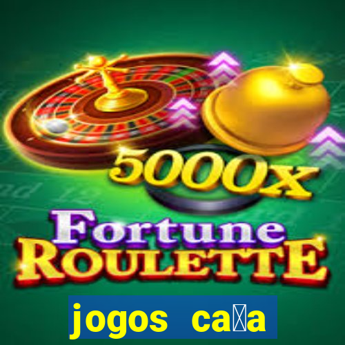 jogos ca莽a n铆quel online