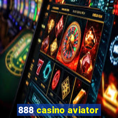 888 casino aviator