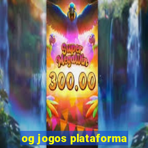 og jogos plataforma