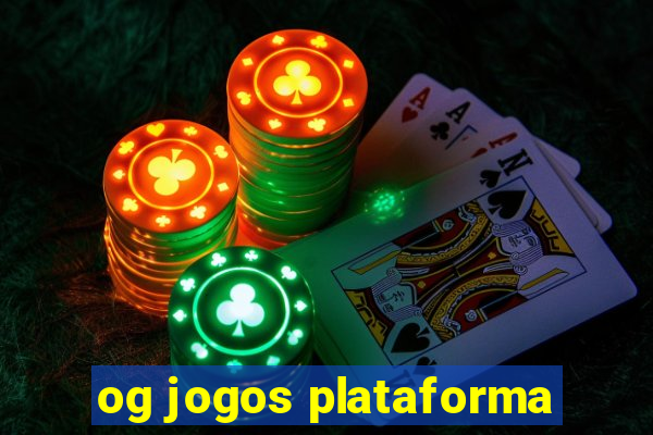 og jogos plataforma