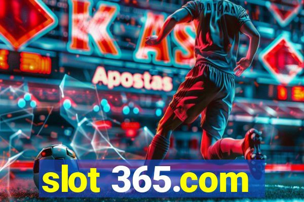 slot 365.com