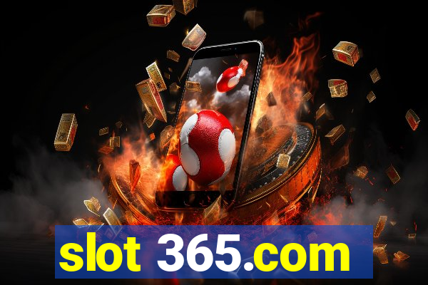 slot 365.com