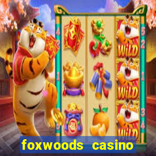 foxwoods casino hotel ct