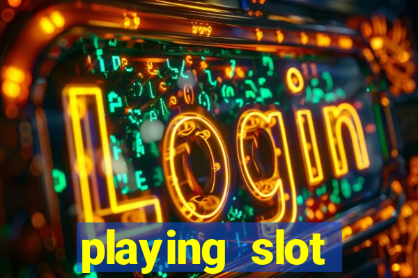 playing slot machines online