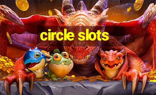 circle slots