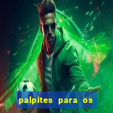 palpites para os jogos de sábado