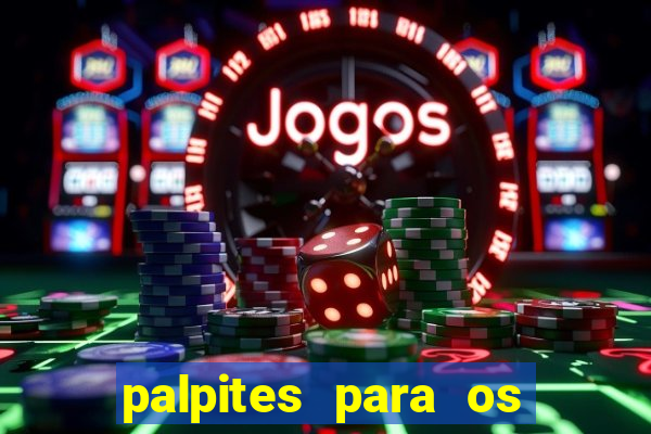 palpites para os jogos de sábado