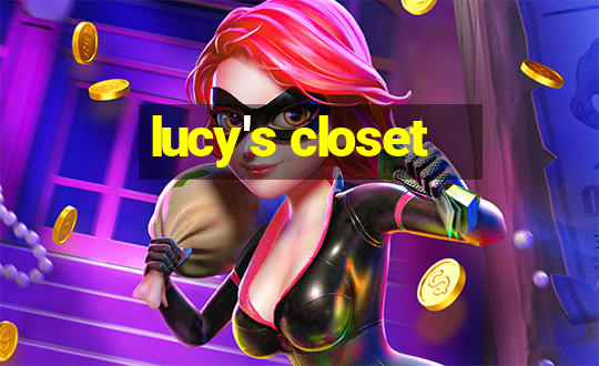 lucy's closet