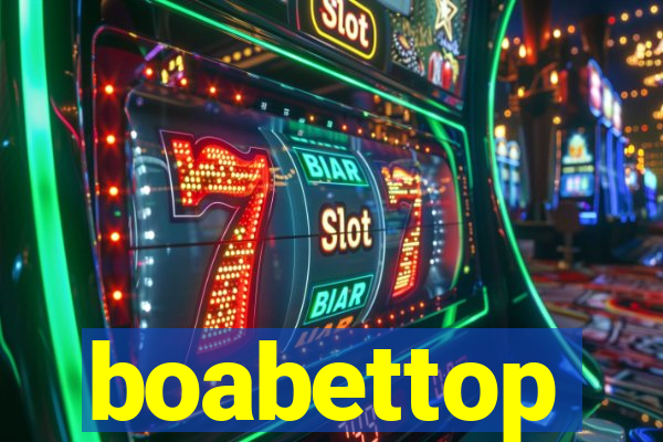 boabettop