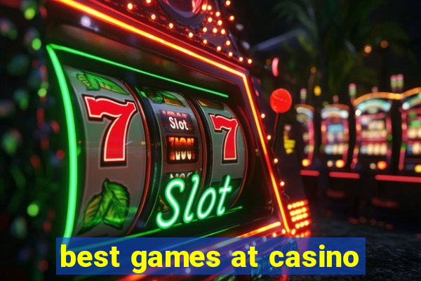 best games at casino