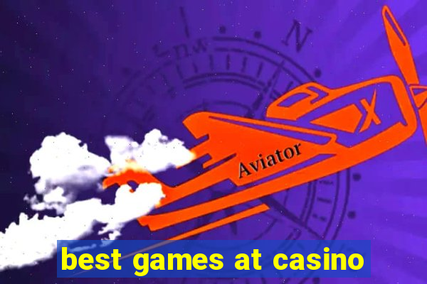 best games at casino