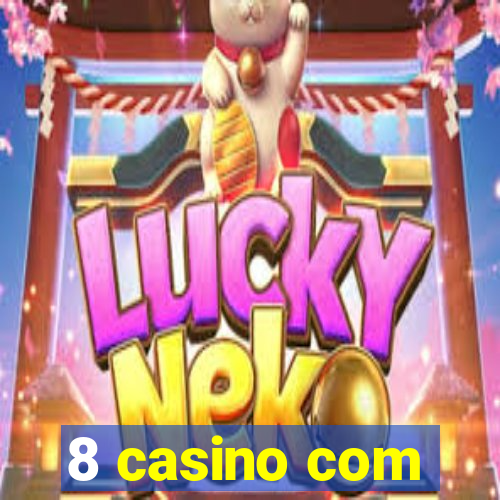 8 casino com