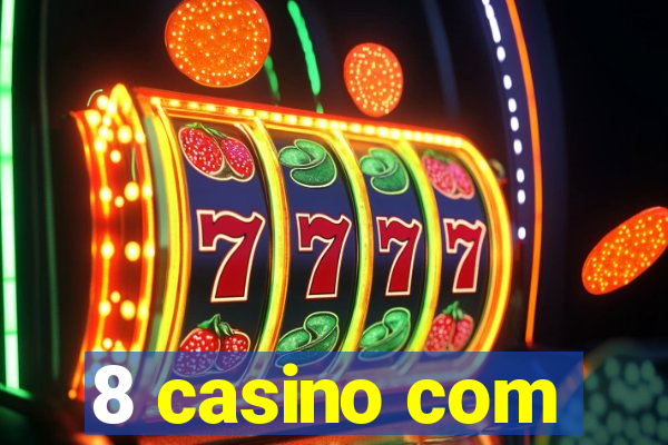 8 casino com