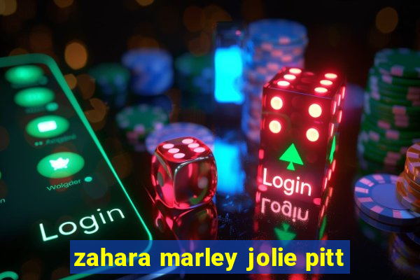 zahara marley jolie pitt