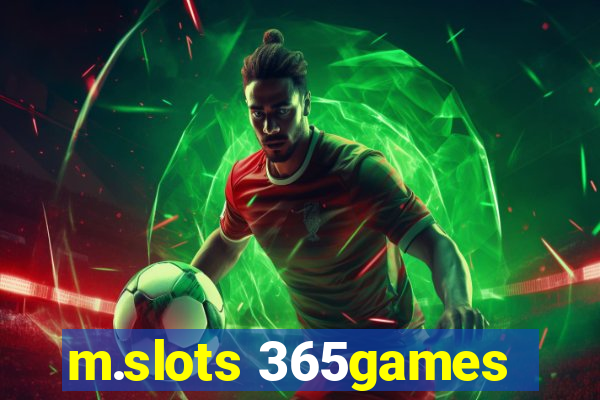 m.slots 365games