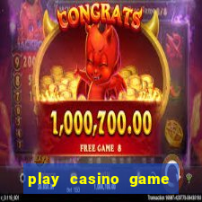 play casino game for real money