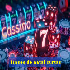 frases de natal curtas