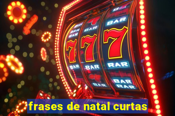 frases de natal curtas