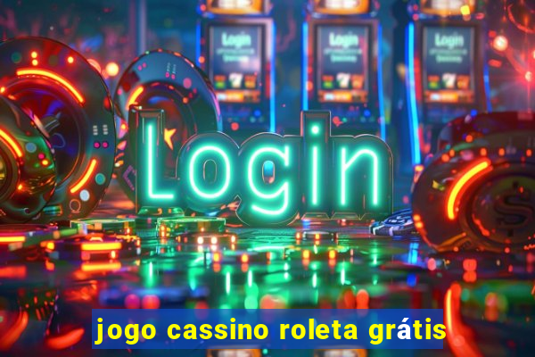 jogo cassino roleta grátis