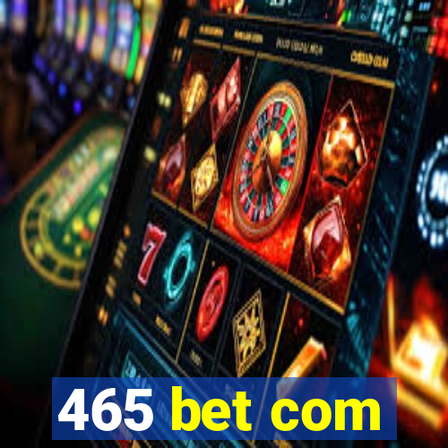 465 bet com