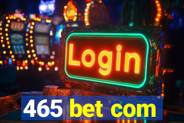 465 bet com