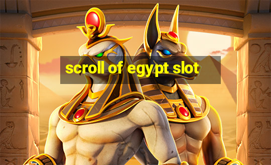 scroll of egypt slot