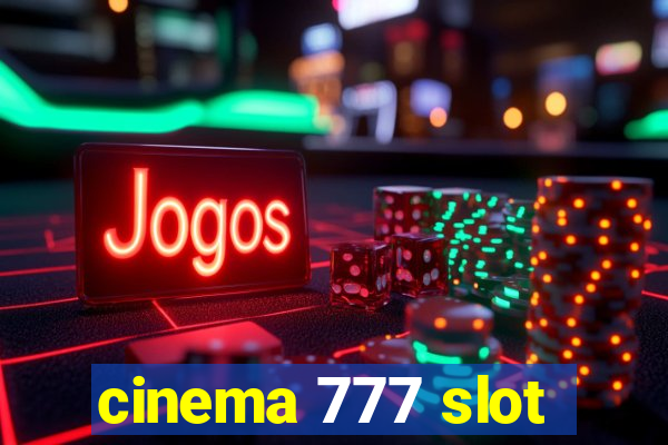 cinema 777 slot