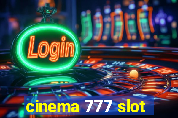 cinema 777 slot