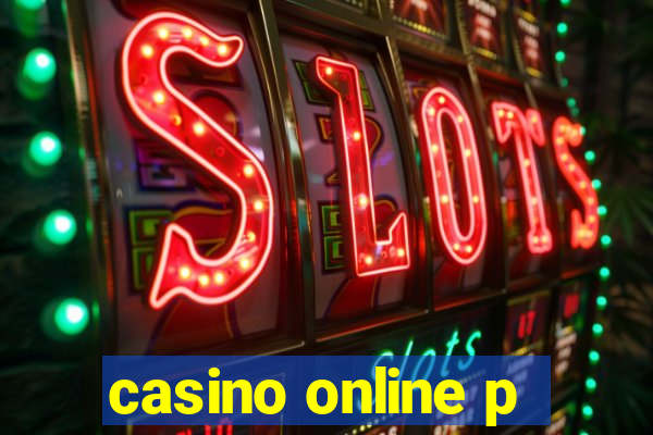 casino online p